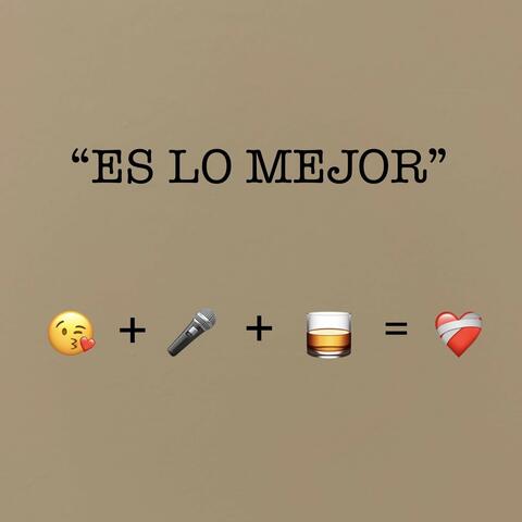 “ES LO MEJOR”