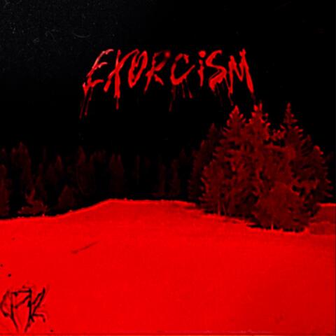 EXORCISM