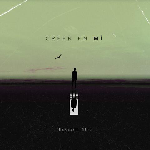 Creer en mi