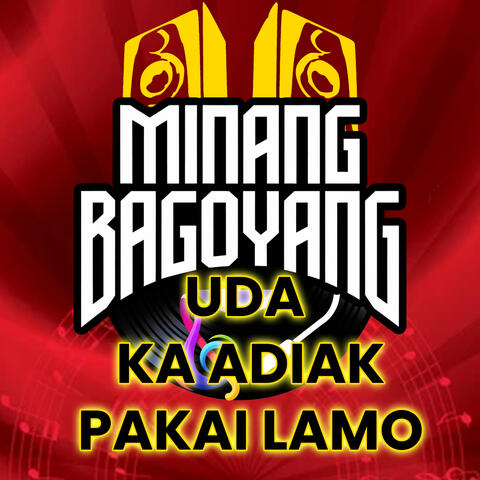 Uda Ka Adiak Pakai Lamo