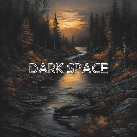 Dark Space