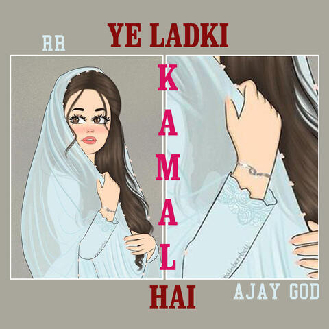 YE LADKI KAMAL HAI