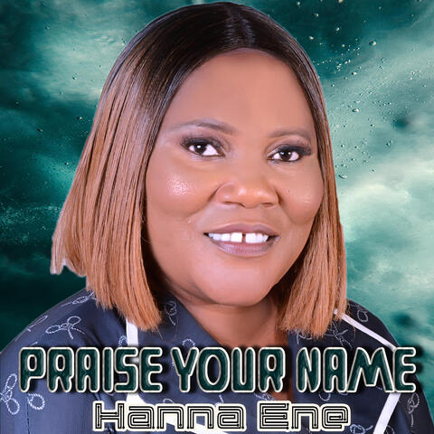 Praise Your Name