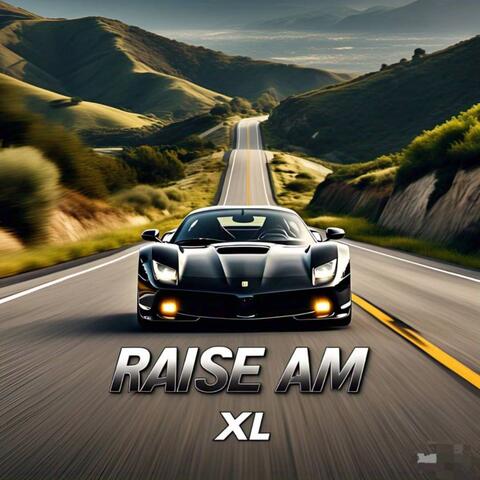 Raise am