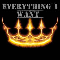 EVERYTHING I WANT