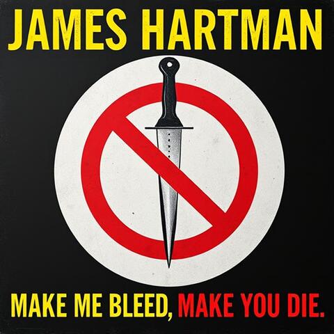 Make Me Bleed, Make You Die.