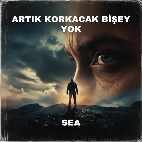 Artık Korkacak Bişey Yok