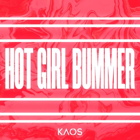Hot Girl Bummer