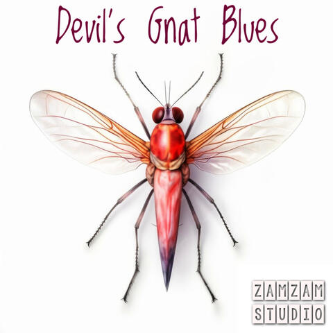 DEVIL'S GNAT BLUES