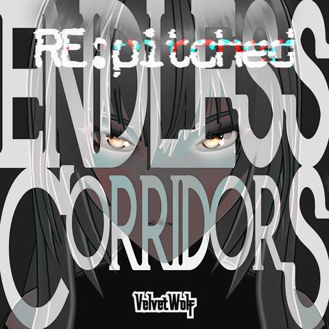 Endless Corridors (RE:pitched)