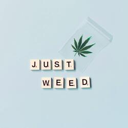 JUST WEED