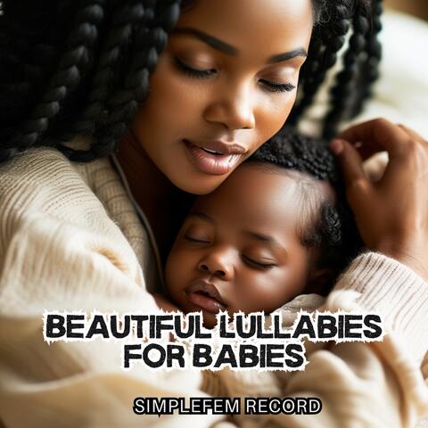 Beautiful Lullabies for Babies
