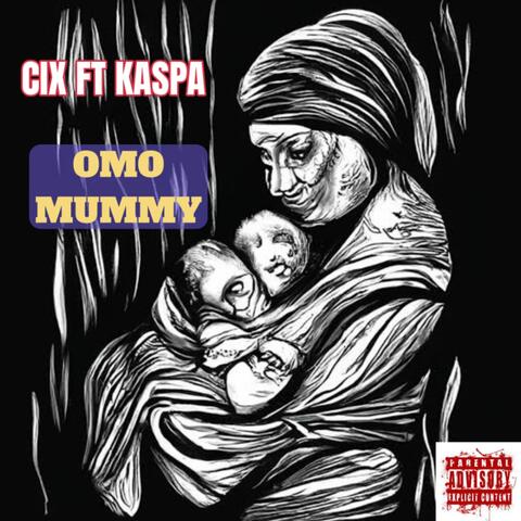 Omo mummy