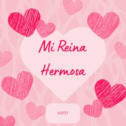 Mi Reina Hermosa