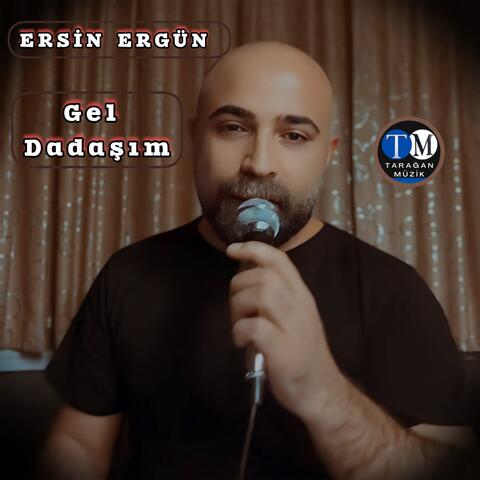 Gel Dadaşım