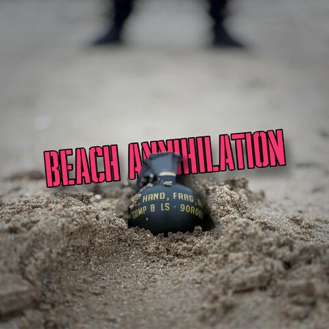 Beach Annihilation