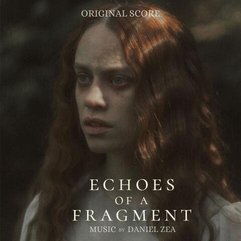 Echoes Of A Fragment (Original Score)