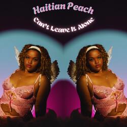 Can't Leave It Alone