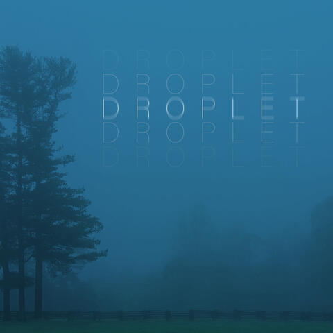 Droplet