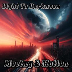Moving & Motion