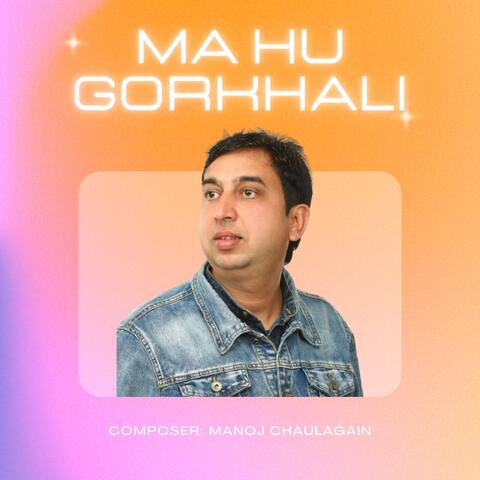 Ma Hu Gorkhali