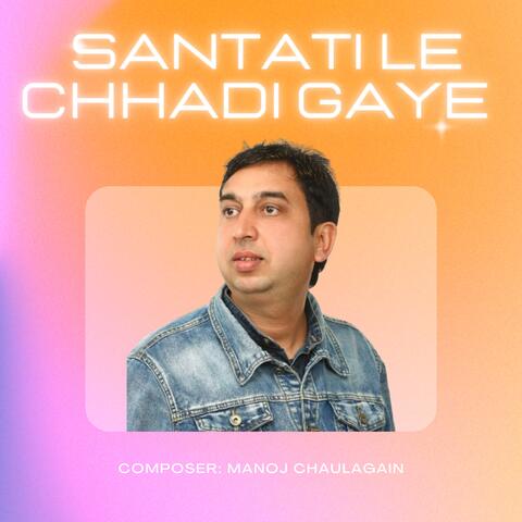 Santatile Chhadi Gaye