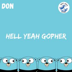 HELL YEAH GOPHER