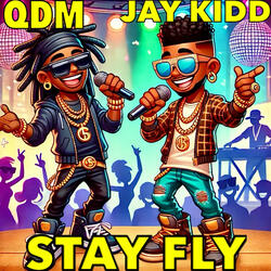 Stay Fly