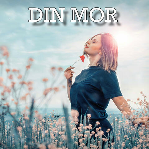 Din mor