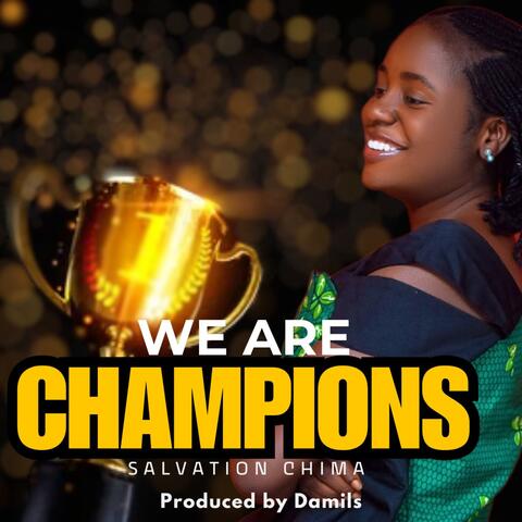 We Are Champions