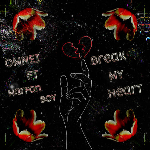 Break My Heart