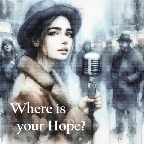 Where is your Hope?
