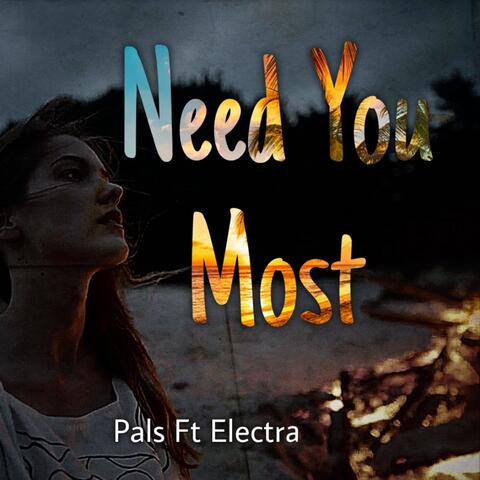 Need You Most