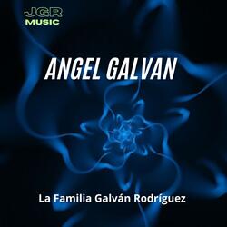 La Familia Galván Rodríguez