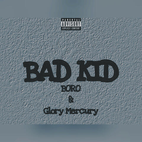 Bad Kid