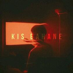 Kis Bahane