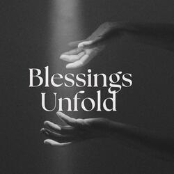 Blessings Unfold