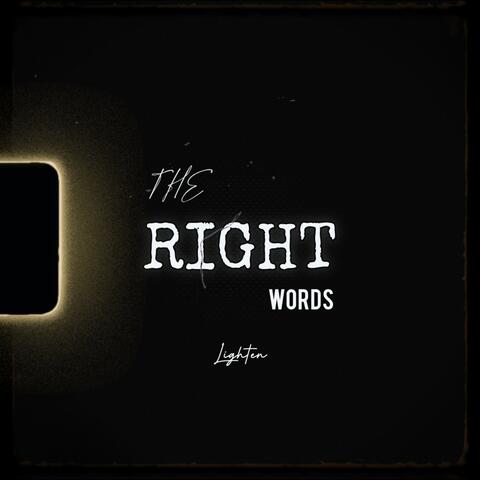 THE RIGHT WORDS