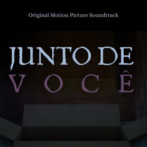 Junto de Você (Original Motion Picture Soundtrack)