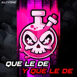 Que Le De Y Que Le De