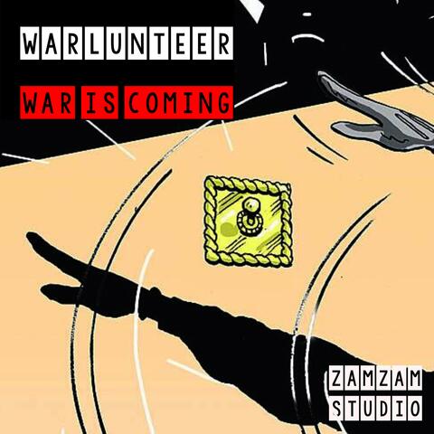WARLUNTEER WAR IS COMING