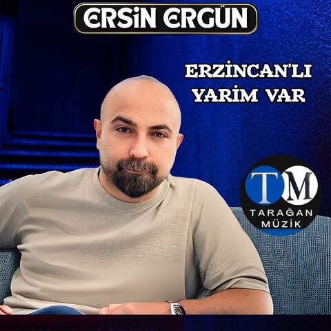 Erzincanlı Yarim Var