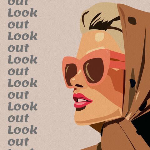 LOOK OUT