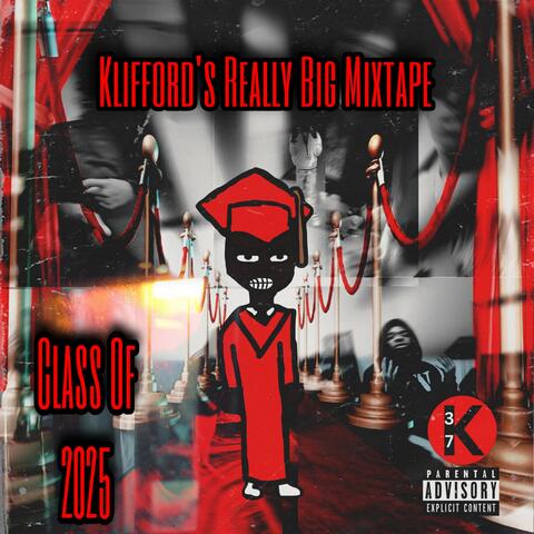 Klifford’s Really Big Mixtape