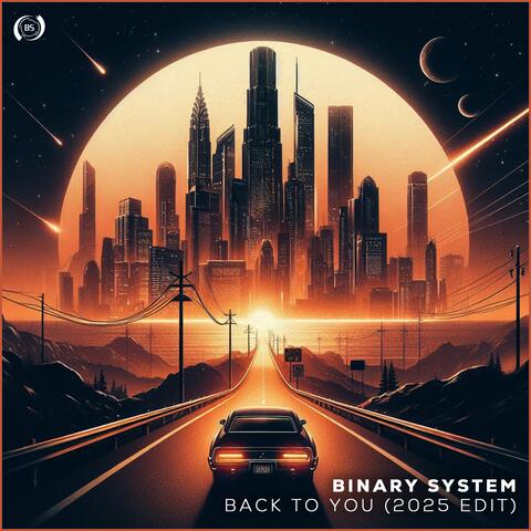 Back To You (2025 Edit)