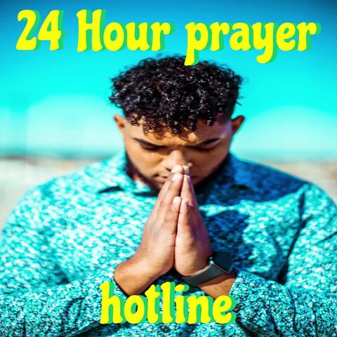 24 Hour prayer hotline