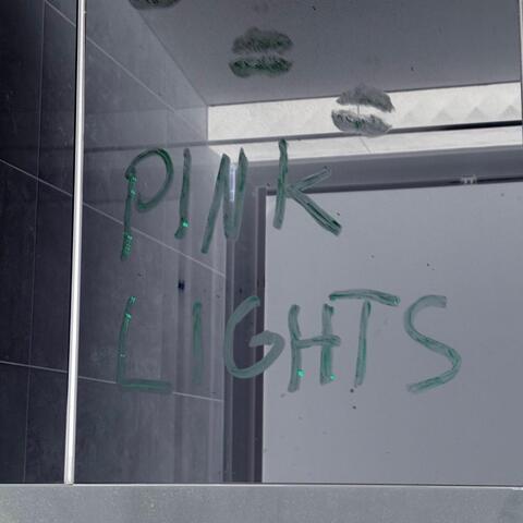 PINK LIGHTS
