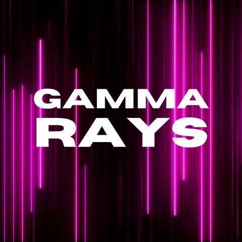 GAMMA RAYS