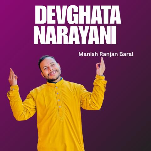 DEVGHATA NARAYANI