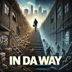In da way
